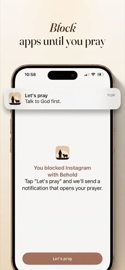 Behold blocking Instagram on iPhone, showing 'You blocked Instagram with Behold' and a single 'Let's pray' button as the only way through